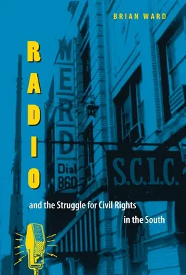 Rozhlas a boj za občianske práva na juhu - Radio and the Struggle for Civil Rights in the South