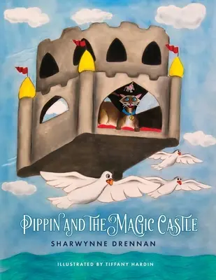 Pipin a čarovný hrad - Pippin and the Magic Castle