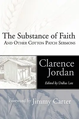 Podstata viery: A iné kázne z Cotton Patch - The Substance of Faith: And Other Cotton Patch Sermons