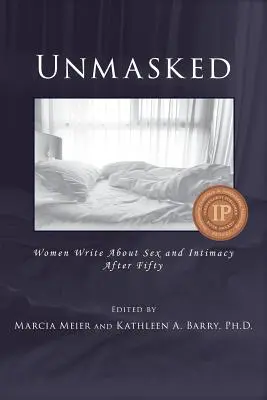 Odhalenie: Ženy píšu o sexe a intimite po päťdesiatke - Unmasked: Women Write About Sex and Intimacy After Fifty
