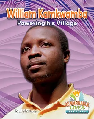 William Kamkwamba: Jeho dedina je plná energie - William Kamkwamba: Powering His Village