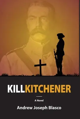 Zabiť Kitchenera - Kill Kitchener