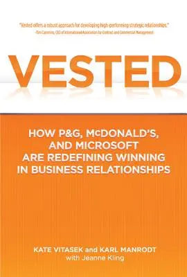 Vested: Ako spoločnosti P&G, McDonald's a Microsoft nanovo definujú víťazstvo v obchodných vzťahoch - Vested: How P&G, McDonald's, and Microsoft Are Redefining Winning in Business Relationships