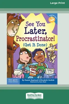 Uvidíme sa neskôr, prokrastinátor!: (Get It Done) [Standard Large Print 16 Pt Edition] - See You Later, Procrastinator!: (Get It Done) [Standard Large Print 16 Pt Edition]