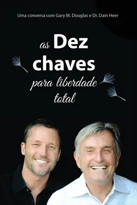 As Dez Chaves Para Liberdade Total (portugalsky) - As Dez Chaves Para Liberdade Total (Portuguese)