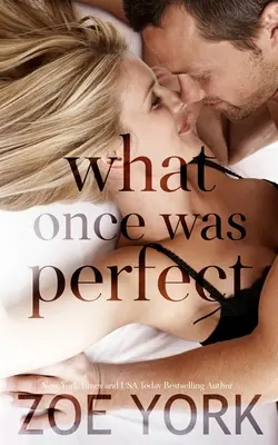 Čo bolo kedysi dokonalé - What Once Was Perfect
