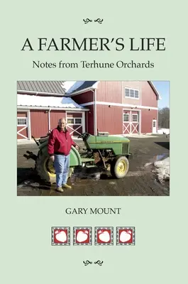 Farmársky život: Zápisky z Terhuneových sadov - A Farmer's Life: Notes from Terhune Orchards