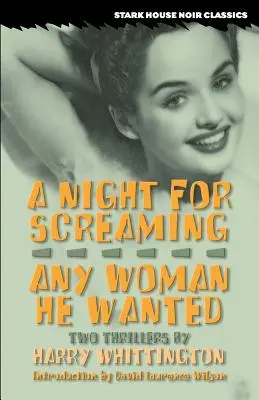 Noc na výkrik / Každá žena, ktorú chcel - A Night for Screaming / Any Woman He Wanted