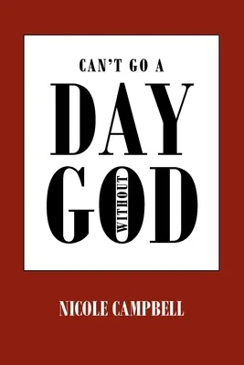 Nemôžem vydržať ani deň bez Boha - Can't Go a Day Without God