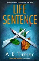 Doživotný trest - nový pútavý prípad pre camdenskú forenznú vyšetrovateľku Cassie Ravenovú - Life Sentence - An intriguing new case for Camden forensic sleuth Cassie Raven