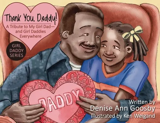 Ďakujem, tati! A Tribute to My Girl Dad-And Girl Daddies Everywhere - Thank You, Daddy!: A Tribute to My Girl Dad-And Girl Daddies Everywhere