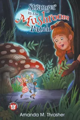 Cudzinec v hríbovej záhrade - Stranger in the Mushroom Patch