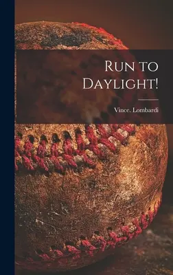 Bežte na denné svetlo! - Run to Daylight!