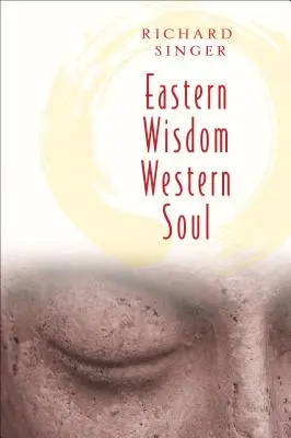 Východná múdrosť západnej duše - Eastern Wisdom Western Soul