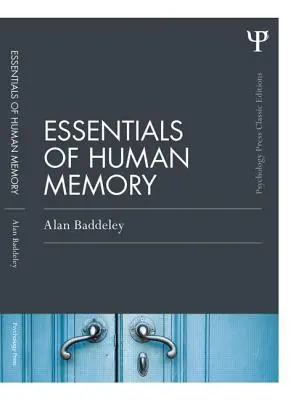 Základy ľudskej pamäti - Essentials of Human Memory