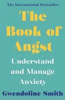 Kniha úzkosti - Pochopiť a zvládnuť úzkosť - Book of Angst - Understand and Manage Anxiety