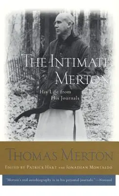 Intímny Merton: Jeho život z denníkov - The Intimate Merton: His Life from His Journals