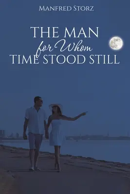 Muž, pre ktorého sa zastavil čas - The Man for Whom Time Stood Still