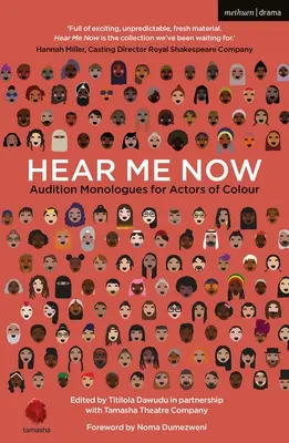 Počúvajte ma teraz: Monológy na konkurz pre farebných hercov - Hear Me Now: Audition Monologues for Actors of Colour
