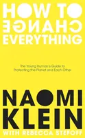 Ako všetko zmeniť - How To Change Everything