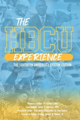 The HBCU Experience (Skúsenosti z univerzít HBCU): The Southern University System Edition - The HBCU Experience: The Southern University System Edition