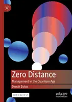 Nulová vzdialenosť: Manažment v kvantovom veku - Zero Distance: Management in the Quantum Age