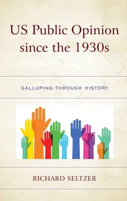 Naša verejná mienka od 30. rokov 20. storočia: Gallup v histórii - Us Public Opinion Since the 1930s: Galluping Through History