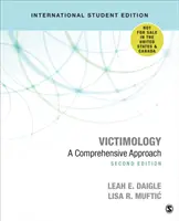 Viktimológia - medzinárodné vydanie pre študentov - komplexný prístup - Victimology - International Student Edition - A Comprehensive Approach