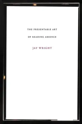 Reprezentatívne umenie čítania neprítomnosti - Presentable Art of Reading Absence