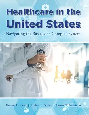 Zdravotná starostlivosť v Spojených štátoch - Healthcare in the United States