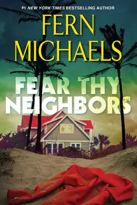 Boj sa svojho suseda: Strhujúci román plný napätia - Fear Thy Neighbor: A Riveting Novel of Suspense