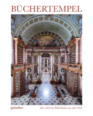 Chrámy kníh: Veľkolepé knižnice po celom svete - Temples of Books: Magnificent Libraries Around the World