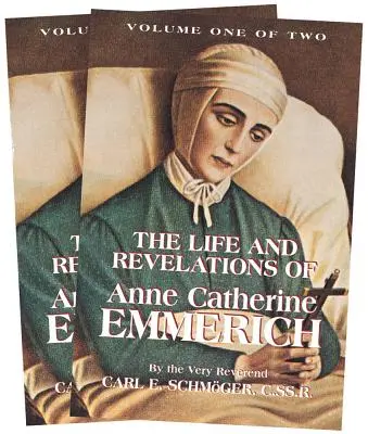 Život a zjavenia Anny Kataríny Emmerichovej: 2 zväzky - The Life and Revelations of Anne Catherine Emmerich: 2 Volume Set