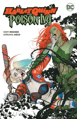 Harley Quinn a Poison Ivy - Harley Quinn and Poison Ivy