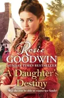 Dcérin osud - nový srdcervúci príbeh od najobľúbenejšej britskej autorky ság - Daughter's Destiny - The heartwarming new tale from Britain's best-loved saga author