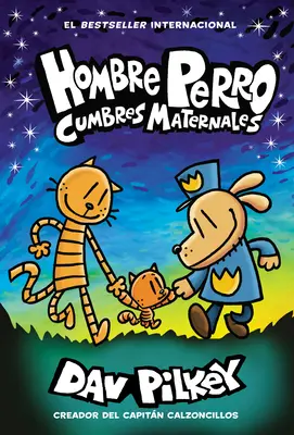 Hombre Perro: Cumbres Maternales = Psí muž: Materinské výšiny - Hombre Perro: Cumbres Maternales = Dog Man: Mothering Heights