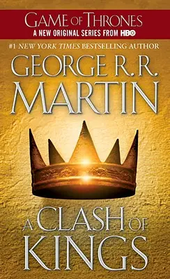 Stret kráľov: Pieseň ľadu a ohňa: Kniha druhá - A Clash of Kings: A Song of Ice and Fire: Book Two