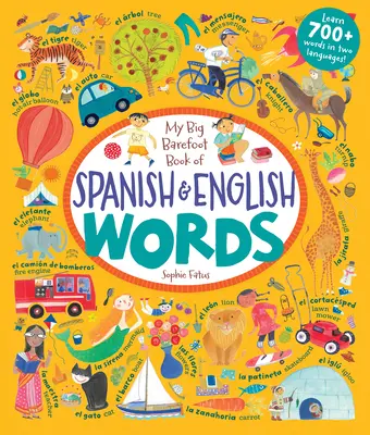Moja veľká bosorá kniha španielskych a anglických slov - My Big Barefoot Book of Spanish and English Words
