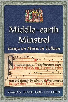 Stredozemský minstr: Eseje o hudbe v Tolkienovi - Middle-Earth Minstrel: Essays on Music in Tolkien