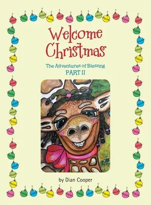 Vitajte Vianoce: Dobrodružstvá požehnania, časť Ii - Welcome Christmas: The Adventures of Blessing Part Ii