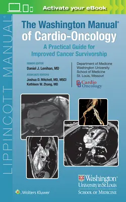 Washingtonská príručka kardioonkológie: Praktická príručka pre lepšie prežitie rakoviny - The Washington Manual of Cardio-Oncology: A Practical Guide for Improved Cancer Survivorship