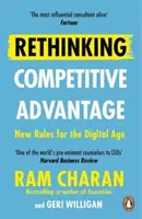 Prehodnotenie konkurenčnej výhody - nové pravidlá pre digitálny vek - Rethinking Competitive Advantage - New Rules for the Digital Age