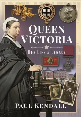 Kráľovná Viktória: jej život a dedičstvo - Queen Victoria: Her Life and Legacy