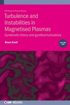 Turbulencie a nestability v magnetizovanej plazme, 2. diel: Gyrokinetická teória a gyrofluidná turbulencia - Turbulence and Instabilities in Magnetised Plasmas, Volume 2: Gyrokinetic theory and gyrofluid turbulence
