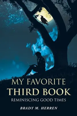 Moja obľúbená tretia kniha: Spomienka na dobré časy - My Favorite Third Book: Reminiscing Good Times