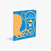 Keby som mal chobotnicu - If I had an octopus