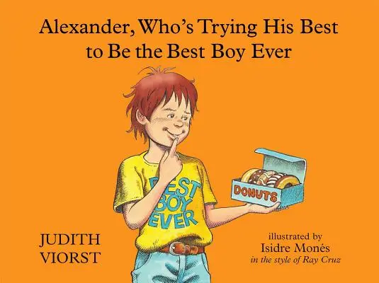 Alexander, ktorý sa zo všetkých síl snaží byť najlepším chlapcom na svete - Alexander, Who's Trying His Best to Be the Best Boy Ever