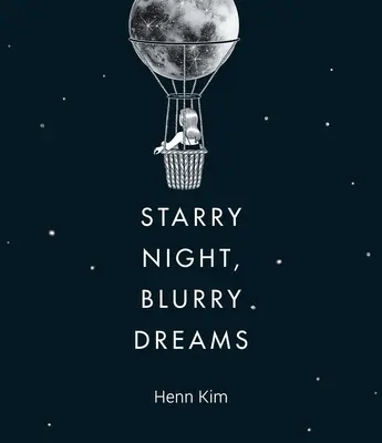 Hviezdna noc, rozmazané sny - Starry Night, Blurry Dreams