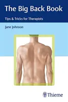 Veľká kniha o chrbte: Tipy a triky pre terapeutov - The Big Back Book: Tips & Tricks for Therapists