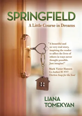 Springfield: A Little Course in Dreams (Malý kurz snov) - Springfield: A Little Course in Dreams
